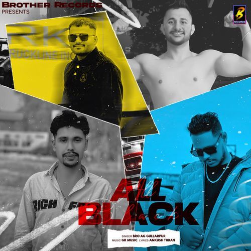 All Black Bro AG Gullarpur MP3 Download