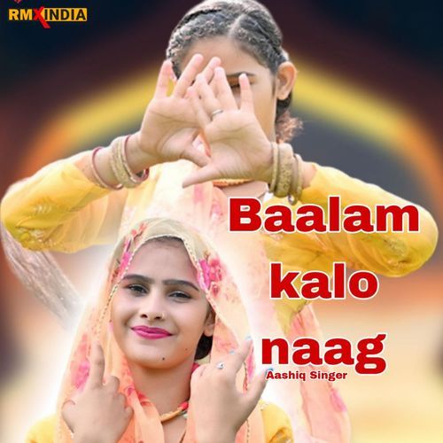 Baalam Kalo Naag Aashiq Singer MP3 Download