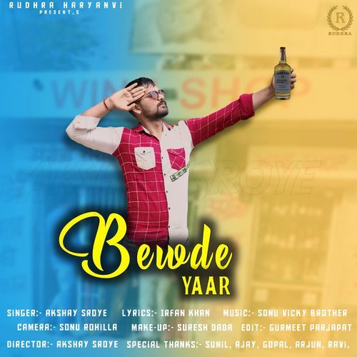 Bewde Yaar Akshay Sroye MP3 Download