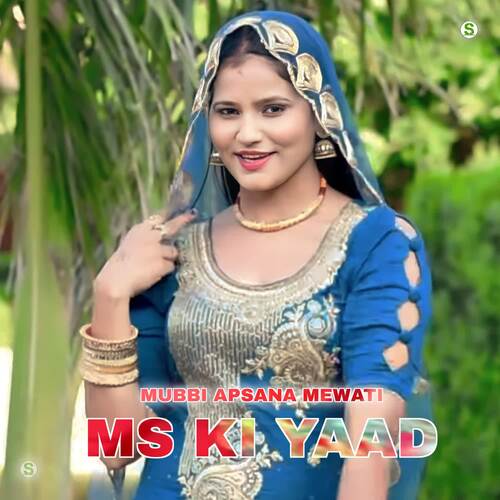 MS Ki Yaad Mubbi Apsana Mewati MP3 Download