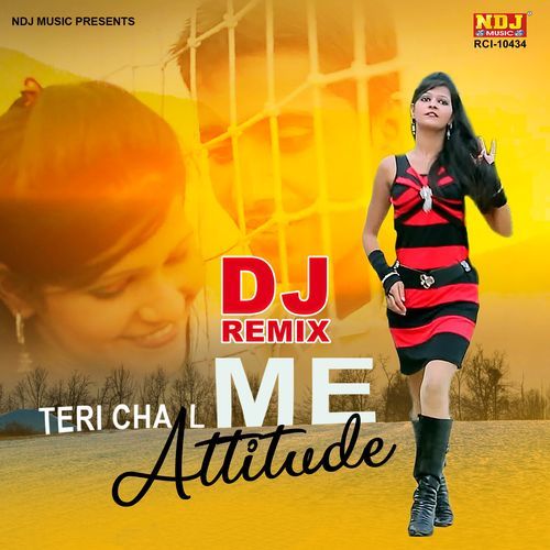 Teri Chaal Me Attitude (DJ Remix) Ramkesh Jiwanpurwala MP3 Download