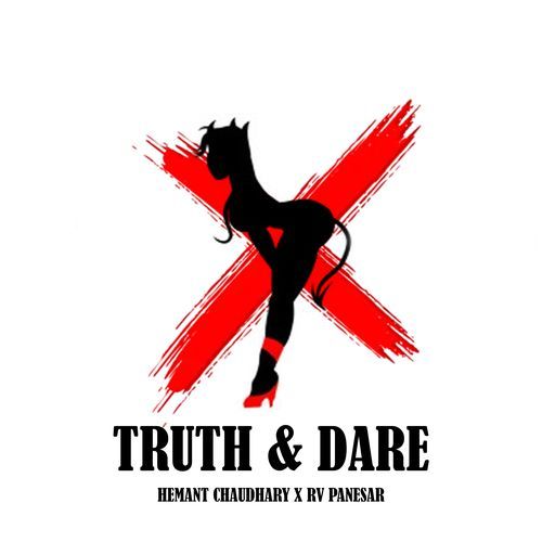 Truth & Dare Hemant Chaudhary MP3 Download