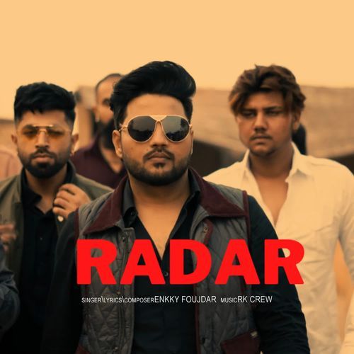 Radar Enkky Foujdar MP3 Download