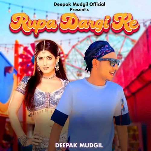 Rupa Dargi Ke Deepak Mudgil MP3 Download