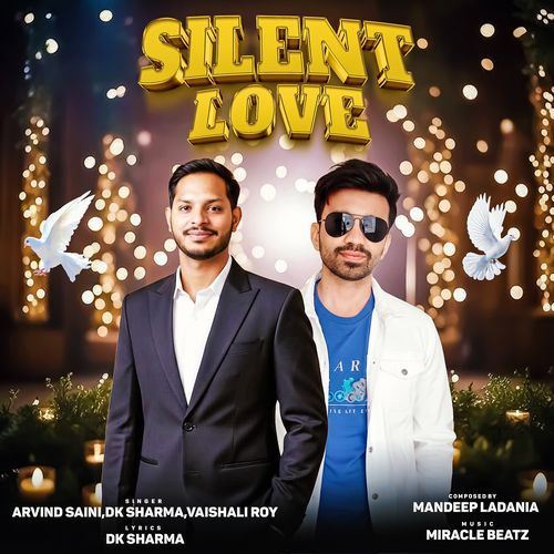 Silent Love Arvind Saini MP3 Download