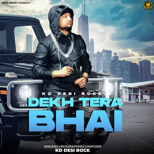 DEKH TERA BHAI KD DESIROCK MP3 Download