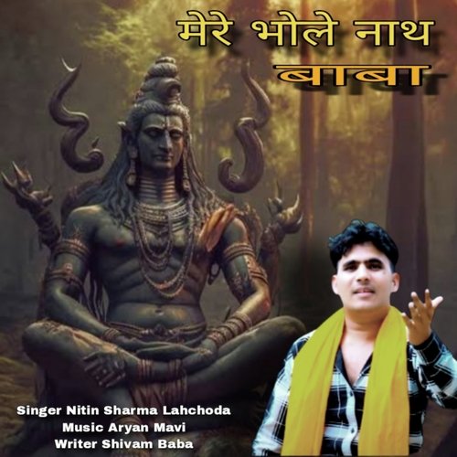 Mere Bhole Nath Baba Nitin Sharma Lahchoda MP3 Download