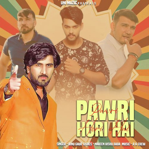 Pawri Hori Hai Vinu Gaur MP3 Download
