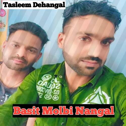Basit Molbi Nangal Tasleem Dehangal MP3 Download