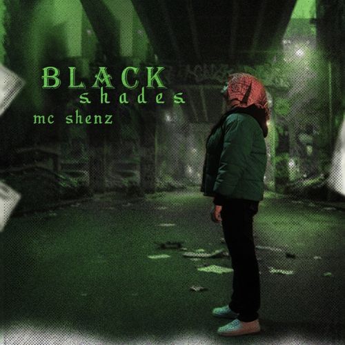 Black shades Mc Shenz MP3 Download