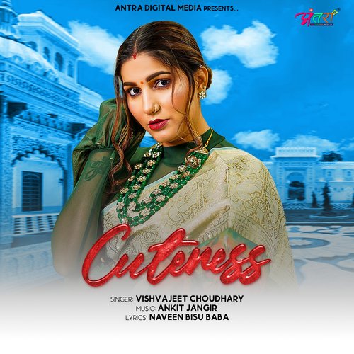 Cuteness Vishvajeet Choudhary MP3 Download