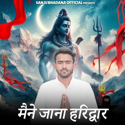 Maine Jana Haridwar Sanju Bhadana MP3 Download