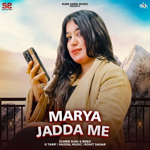 Marya Jadda Me G Tarif MP3 Download