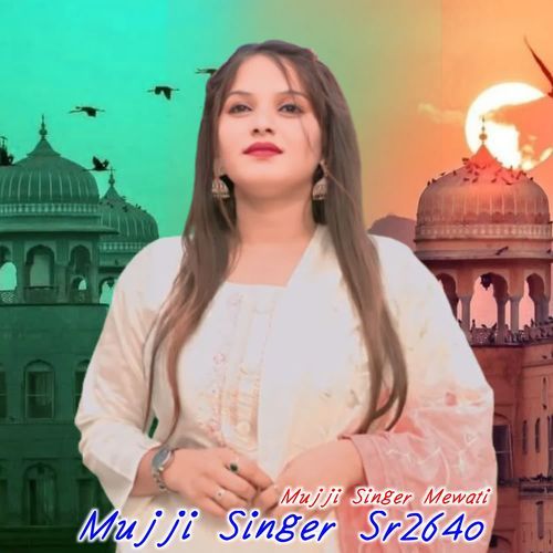 Mujji Singer Sr2640 MUJJI SINGER MEWATI MP3 Download