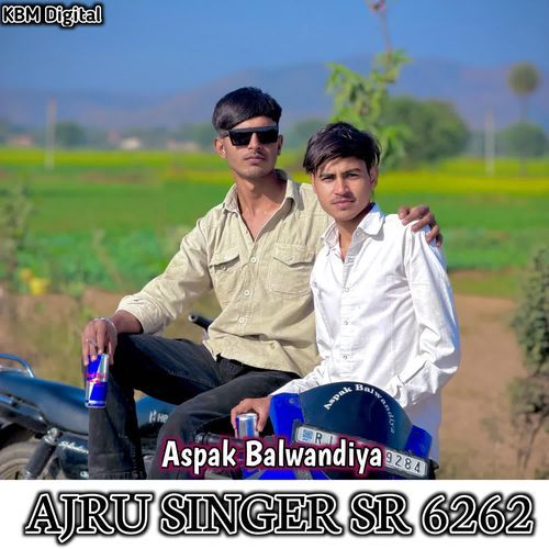 AJRU SINGER SR 6262 ASPAK BALWANDIYA MP3 Download