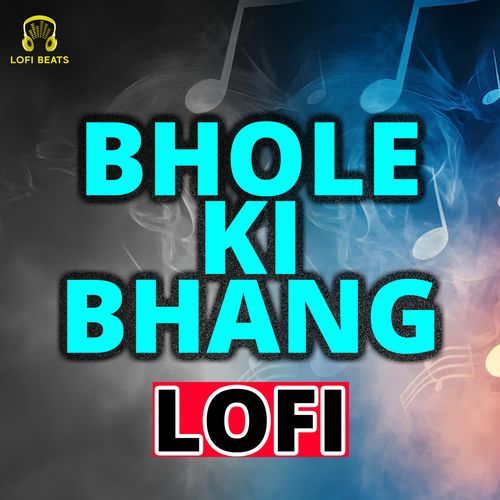 Bhole Ki Bhang LoFi Miss Annu Morwal MP3 Download