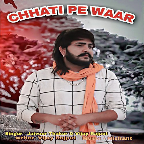Chhati Pe Waar Jaiveer Thakur MP3 Download