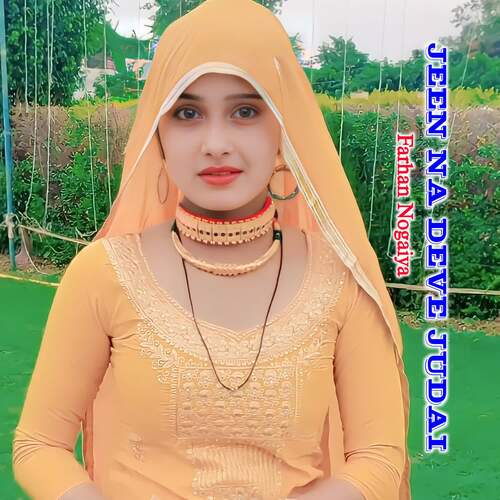 Jeen Na Deve Judai Farhan Nogaiya MP3 Download