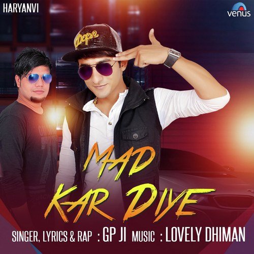 Mad Kar Diye Gp Ji MP3 Download