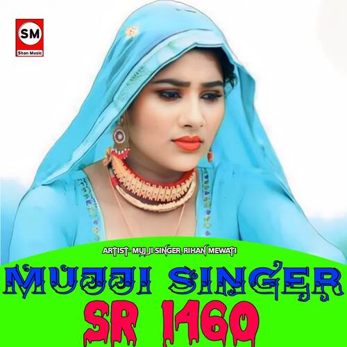 Mujji Singer SR 1460 Mujji singer MP3 Download