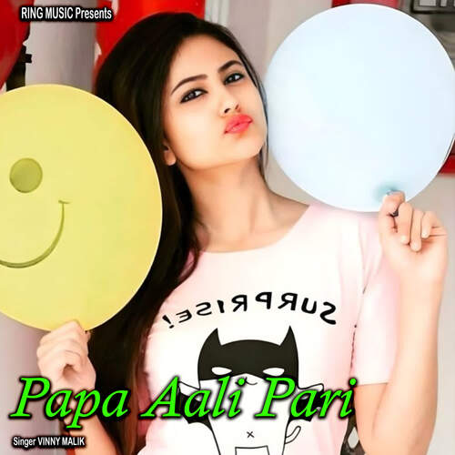 Papa Aali Pari Vinny Malik MP3 Download