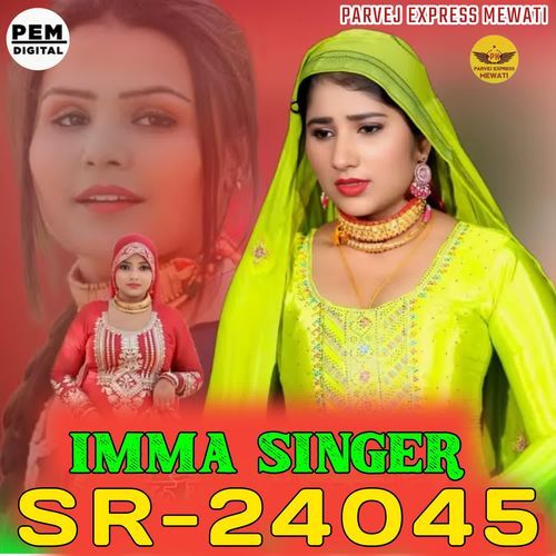 SR24045 IMMA SINGER Parvej Express Mewati MP3 Download