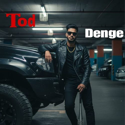 Tod Denge Deep Saini MP3 Download