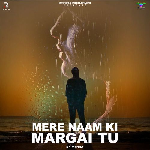 Mere Naam Ki Margee Tu Rk Mehra MP3 Download