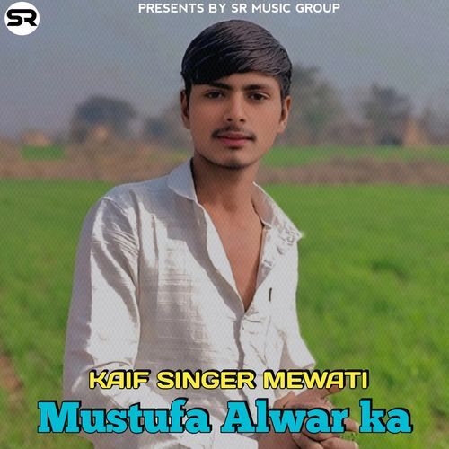 Mustufa Alwar ka Kaif Singer Mewati MP3 Download