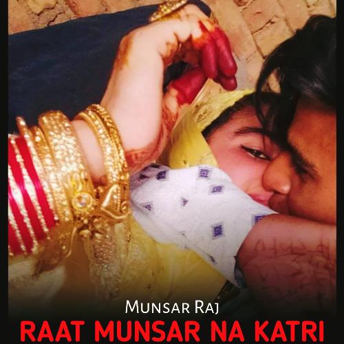 Raat Munsar Na Katri Munsar Raj MP3 Download