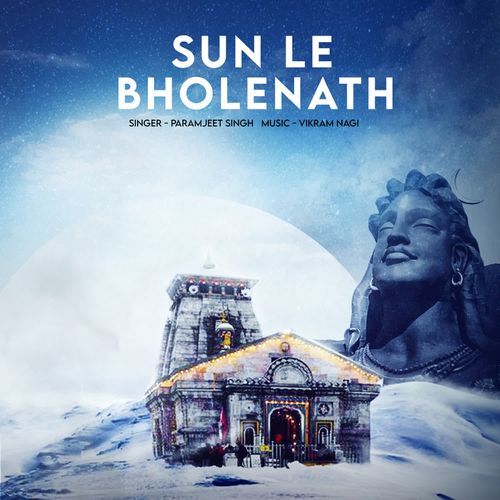 Sun Le Bholenath Paramjeet Singh MP3 Download