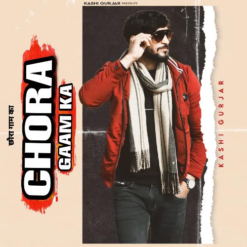 Chora Gaam Ka Kashi Gurjar MP3 Download