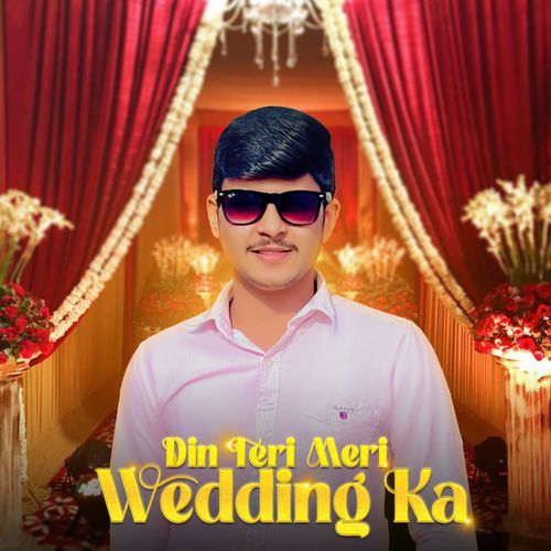 Din Teri Meri Wedding Ka Hemant Sharma MP3 Download