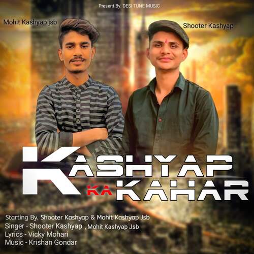 Kashyap Ka Kahar Shooter kashyap MP3 Download