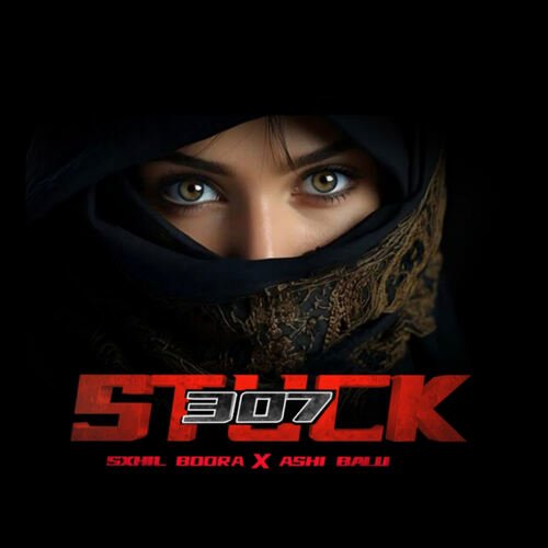 Stuck 307 Sxhil Boora MP3 Download