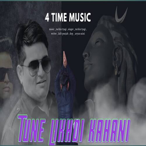 Tune Likhdi Kahani Ruchin Tyagi MP3 Download