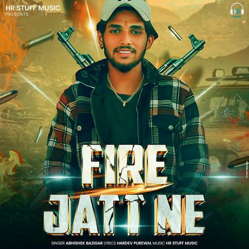 FIRE JATT NE Abhishek Bazigar MP3 Download