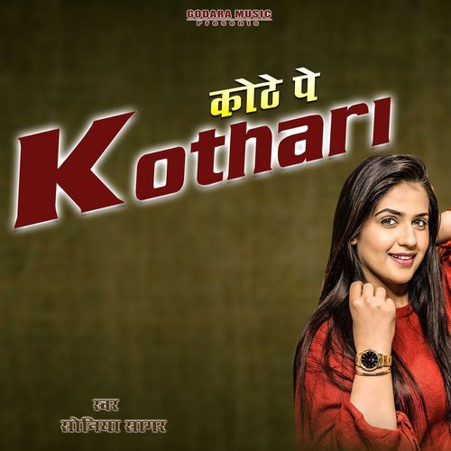 Kothe Pe Kothri Soniya Sagar MP3 Download