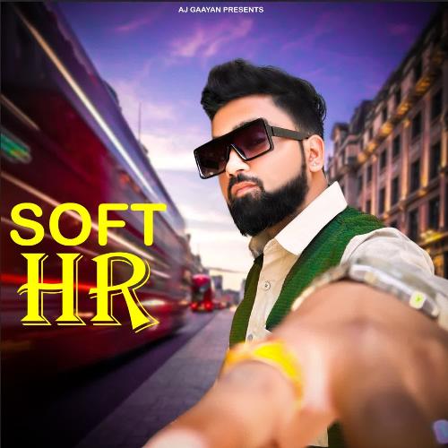 Soft HR AJ Gaayan MP3 Download