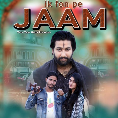 ik fon pe JAAM Tera Yaar Rana MP3 Download