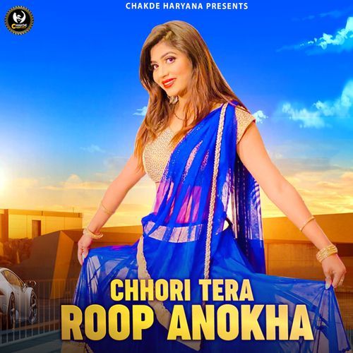 Chhori Tera Roop Anokha Vikas Choudhar MP3 Download
