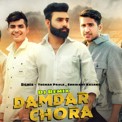 Damdar Chora Remix (Dialogue Mix) Tushar Payla MP3 Download