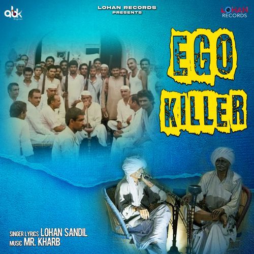 Ego Killer Lohan Sandil MP3 Download