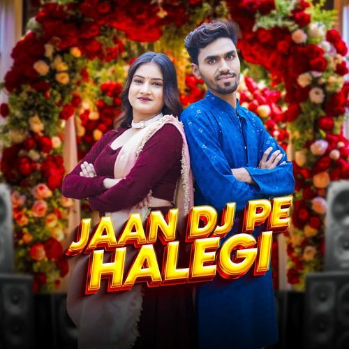 Jaan Dj Pe Halegi Raja Pandat MP3 Download