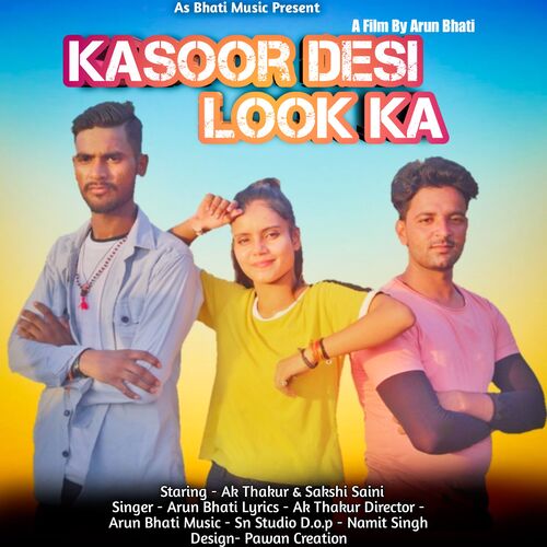 Kasoor Desi Look Ka Arun Bhati MP3 Download