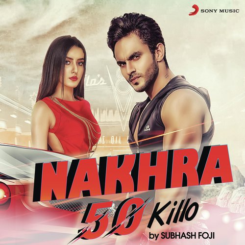 Nakhra 50 Killo Subhash Foji MP3 Download