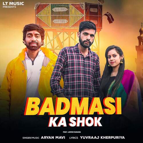 Badmashi Ka Shok (feat. Lavish Kasana) Aryan Mavi MP3 Download