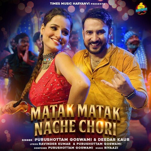 Matak Matak Ke Nache Chori Deedar Kaur MP3 Download