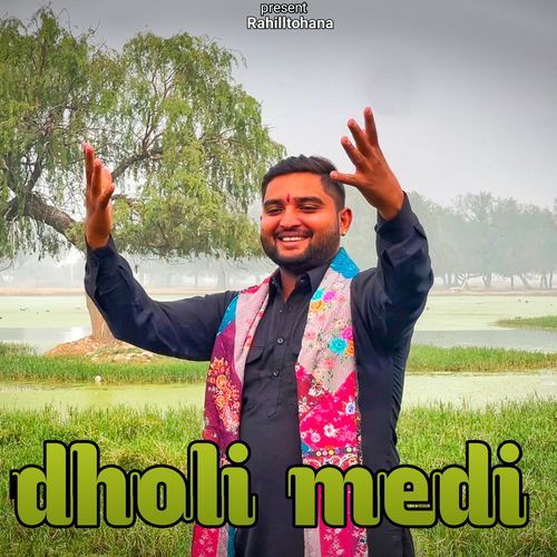 Dholi Medi Rahill Tohana MP3 Download