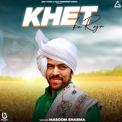 Khet Ka Raja Masoom Sharma MP3 Download